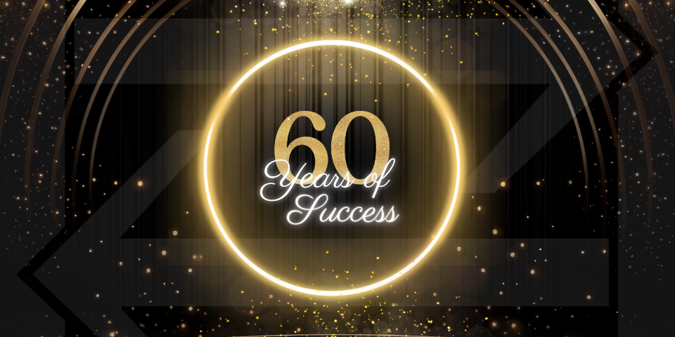 black and gold banner with the words "60 years of success."